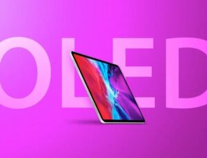 2024’te Çıkacak iPad Pro Modelleri Hibrit OLED Panel Teknolojisi Kullanabilir
