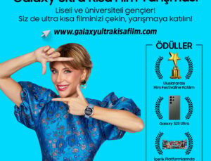 Samsung Türkiye’nin Düzenlediği Galaxy Ultra Kısa Sinema Yarışı ile Genç Direktörlerin Seyahati Başlıyor