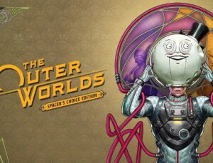 The Outer Worlds: Spacer’s Choice Edition Fiyatsız Oldu